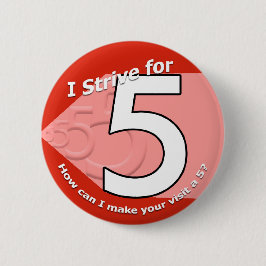 Streben Sie 5 Knöpfe an Button
