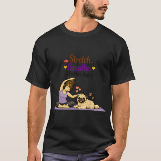 Strecke Atme Streichle den Hund Mindful Yoga mit P T-Shirt