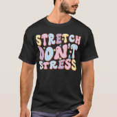 Strecken statt Stress T-Shirt (Vorderseite)