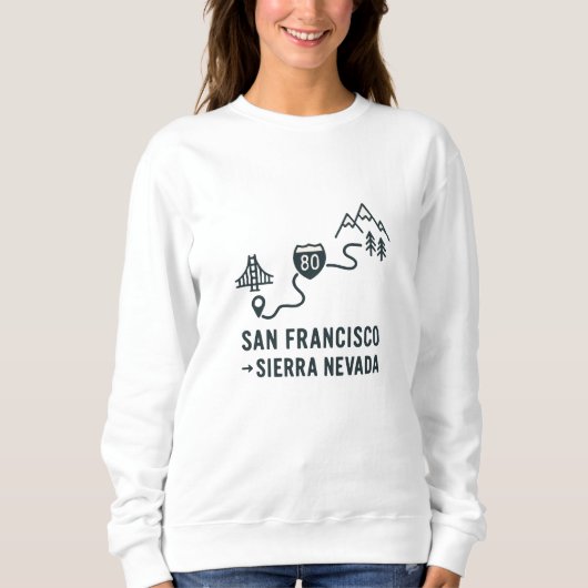 Streckenführung von San Francisco zur Sierra Nevad Sweatshirt (Vorderseite)