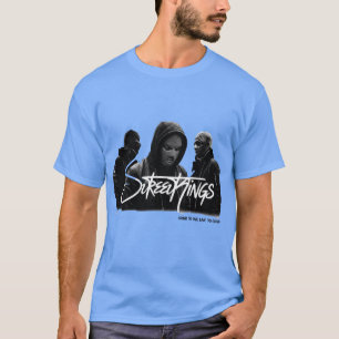 Street Kings – Underground Urban Streetwear T-Shirt