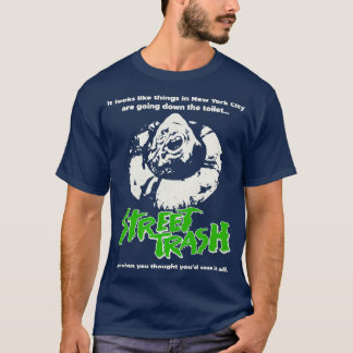 Street Trash 80er Cult Classic Horror 1 T-Shirt