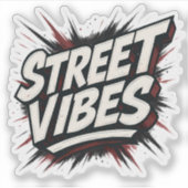 Street Vibes Graffiti Style Aufkleber (Vorderseite)