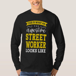 Street Worker Job Title Employee Funny Worker Stre T-Shirt