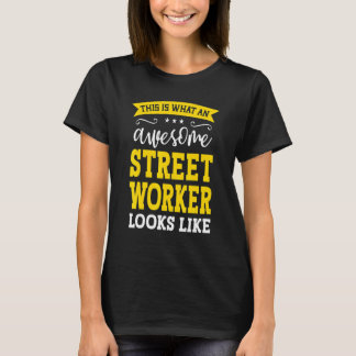 Street Worker Job Title Employee Funny Worker Stre T-Shirt