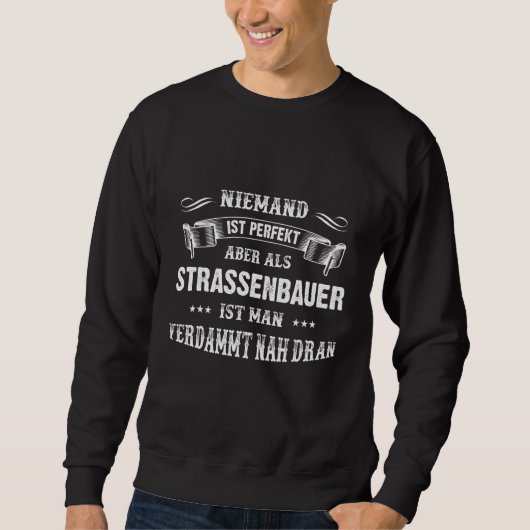 Streetbauer Rock Stone Professionals mit Sprichwor Sweatshirt (Vorderseite)