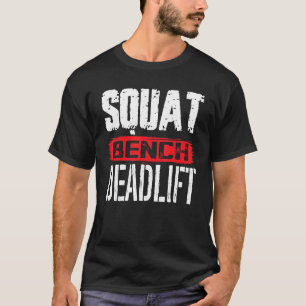 Streichholzbank Deadlift Workout Kraftheber T-Shirt