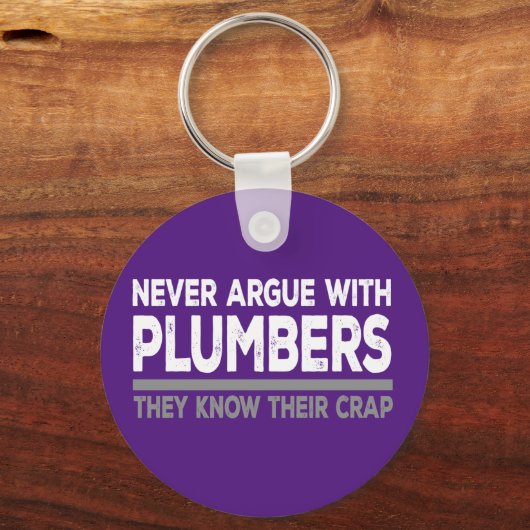 Streite nie mit Klempnern Schlüsselanhänger (Vorderseite)