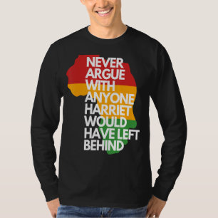 Streite niemals mit jemandem, den Harriet Links hä T-Shirt