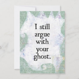 Streiten Sie mit Ihrer Ghost-Grußkarte Karte