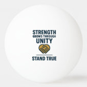 Strength grows through unity stand true prompt tischtennisball (Vorderseite)