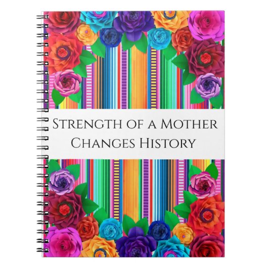 "Strength of a Mother Changes History" - Journal Notizblock (Vorderseite)