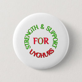 STRENGTH & SUPPORT FOR UYGHURS BUTTON