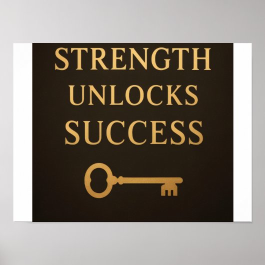 Strength Unlocks Success – Motivational Poster (Vorne)