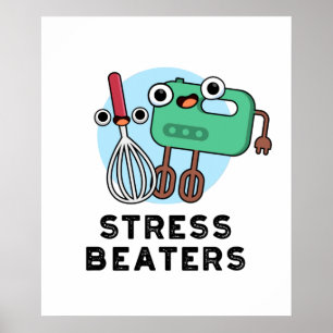Stress Beaters Funny Baking Whisk Pub Poster