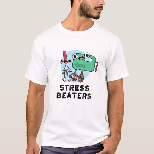 Stress Beaters Funny Baking Whisk Pub T-Shirt (Vorderseite)