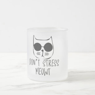Stress bedeutet motivierend Katzendesign Mattglastasse