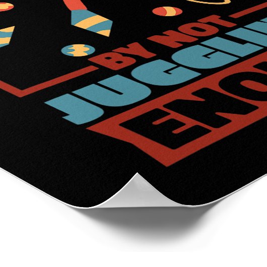 Stress entsteht dadurch, dass man nicht genug Jugg Poster (Ecke)