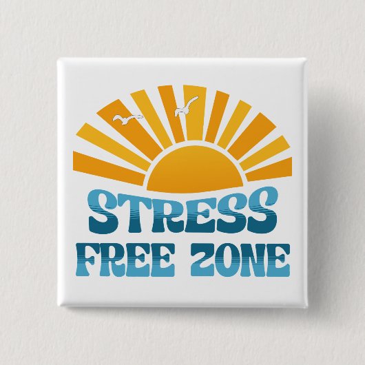 Stress Free Zone Button (Vorderseite)
