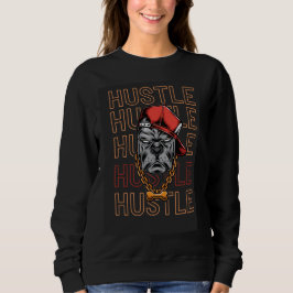 Stress, Hustel, Stress, Hustel Sweatshirt