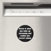 Stress ist, wenn du schreiend wecke magnet (In Situ (Geschirrspüler))