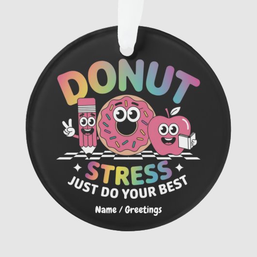 Stress löschen macht einfach Ihr bestes Shirt am T Ornament (Vorderseite)