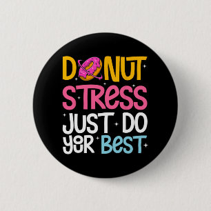 Stress macht einfach den besten Rock the Test Day Button
