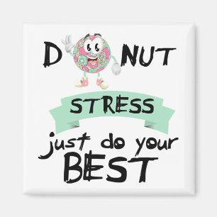 Stress macht einfach Ihr bestes T-Shirt zum Testta Magnet