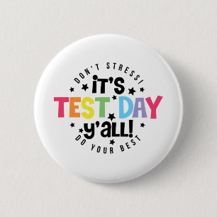 Stress macht Ihr Bestes, das Sie an diesem Testtag Button