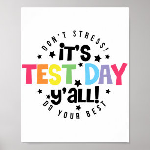 Stress macht Ihr Bestes, das Sie an diesem Testtag Poster