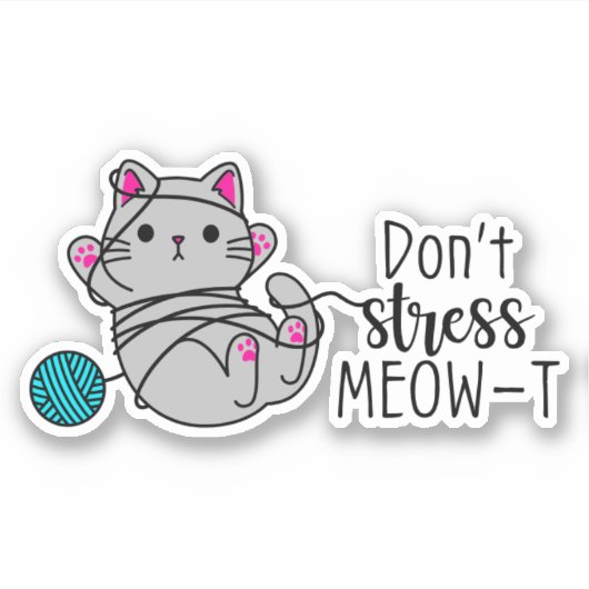 Stress MEOW-T nicht Aufkleber (Vorderseite)