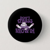 Stress Meowith National Stress Awareness Mont Button (Vorderseite)
