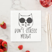 Stress Meowt darf nicht Serviette (Beispiel)