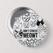 Stress Meowt Funny Cat Liebhaber Button (Vorne & Hinten)