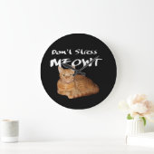 Stress Meowt nicht - Orange Cat Stress Me out Große Wanduhr (Zuhause)