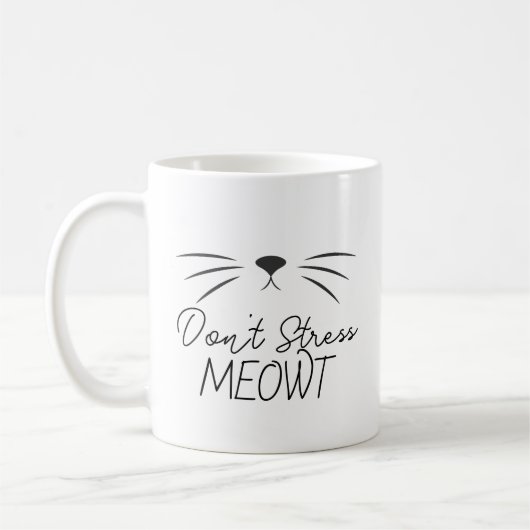 Stress mich nicht, lustiger Katzentrinkbecher Kaffeetasse (Links)