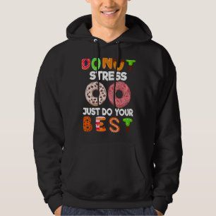 Stress nicht nur dein bestes Cooles Donut machen Hoodie