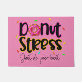 Stress nicht nur dein Bestes geben Fußmatte (Vorderseite)