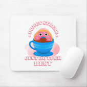 Stress nicht nur dein Bestes geben Mousepad (Mit Mouse)