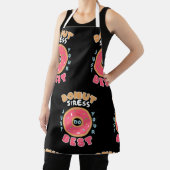 Stress nicht nur dein Bestes geben Schürze (InSitu)