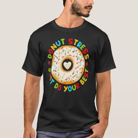 Stress nicht nur dein Cool bestes Donut-Futter mac T-Shirt (Vorderseite)