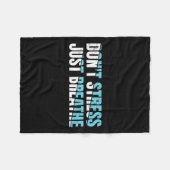 Stress nicht nur ein Geschenk Nerven Spannung Fleecedecke (Vorderseite (Horizontal))