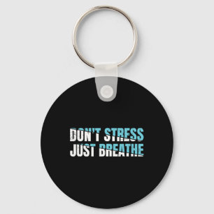 Stress nicht nur ein Geschenk Nerven Spannung Schlüsselanhänger