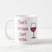 Stress nicht, nur Wein Kaffeetasse (Links)
