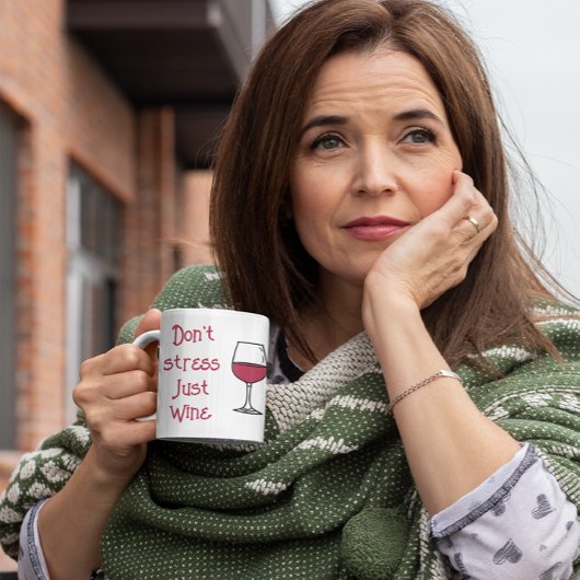 Stress nicht, nur Wein Kaffeetasse