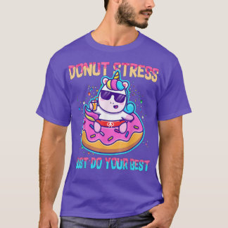 Stress spenden Sie einfach Ihr bestes Niedliches E T-Shirt