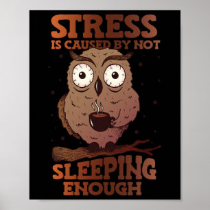 Stress wird dadurch verursacht, dass das Bewusstse Poster