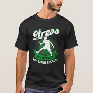 Stress wird dadurch verursacht, dass man nicht gen T-Shirt