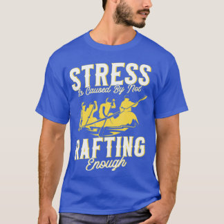 Stress wird dadurch verursacht, dass nicht genug R T-Shirt