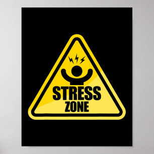 Stress Zone Traffic Signature National Stress Awar Poster